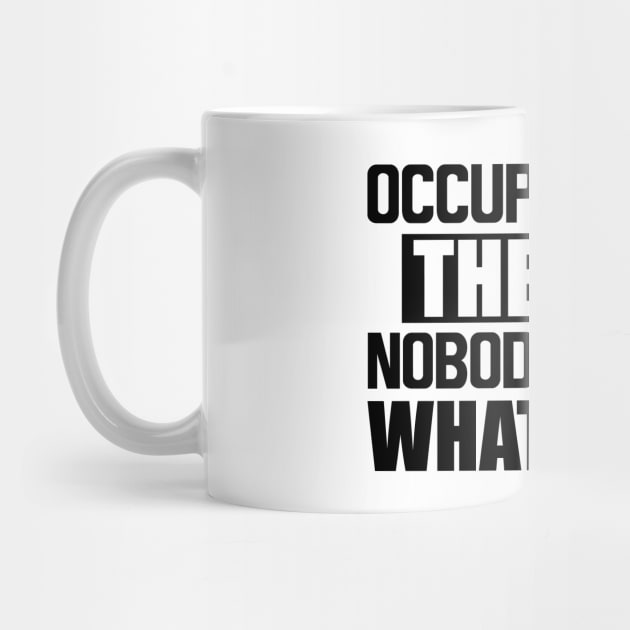 Occupational therapy nobody knows what we do by KC Happy Shop